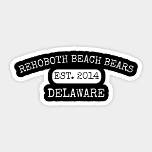 Rehoboth Beach Bears Est. 2014 Sticker